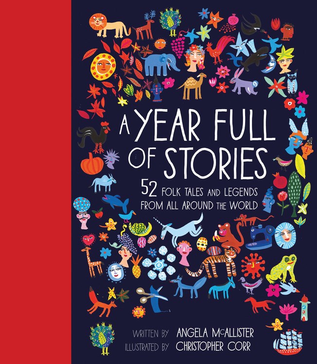 A Year Full of Stories: 52 Folk Tales & Legends From All Around the World
