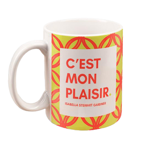 Isabella Quote Mug: "C'est Mon Plaisir"