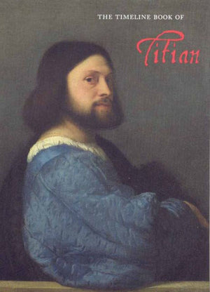 The Timeline Book of Titian