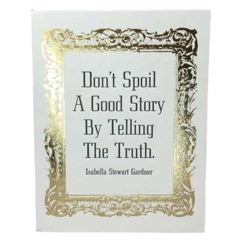 Isabella Quote Card: "Don't Spoil A Good Story"