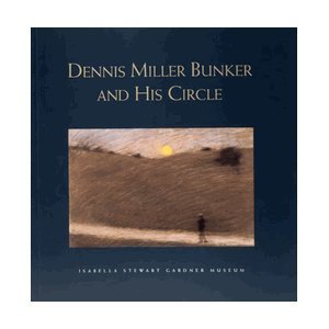 Dennis Miller Bunker and His Circle