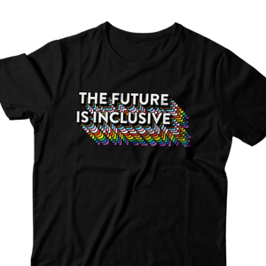 The Future Is Inclusive T-Shirt (XS-4XL)