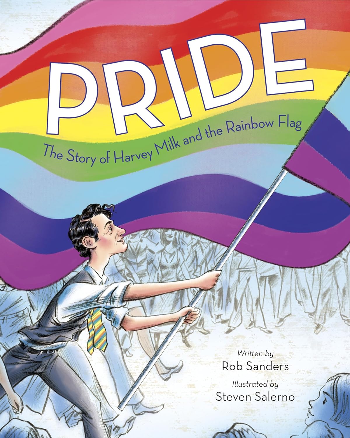 Pride: The Story of Harvey Milk & the Rainbow Flag