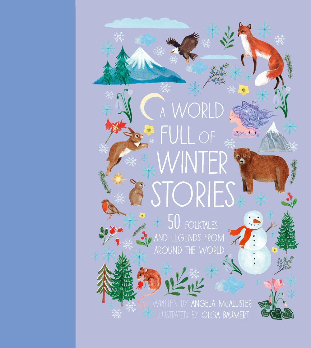 A World Full of Winter Stories: 50 Folk Tales & Legends from Around the World