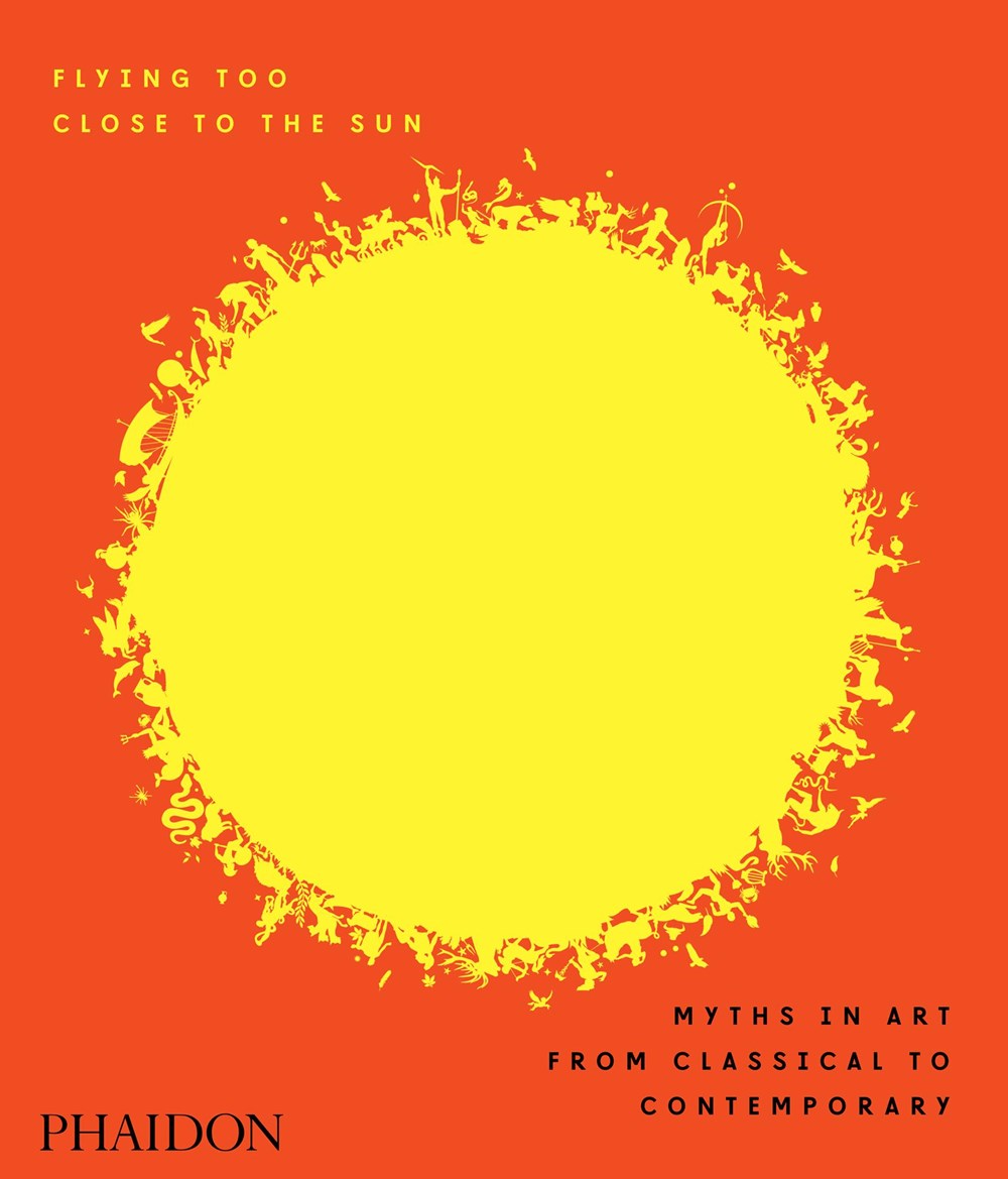 Flying Too Close to the Sun: Myths in Art from Classical to Contemporary