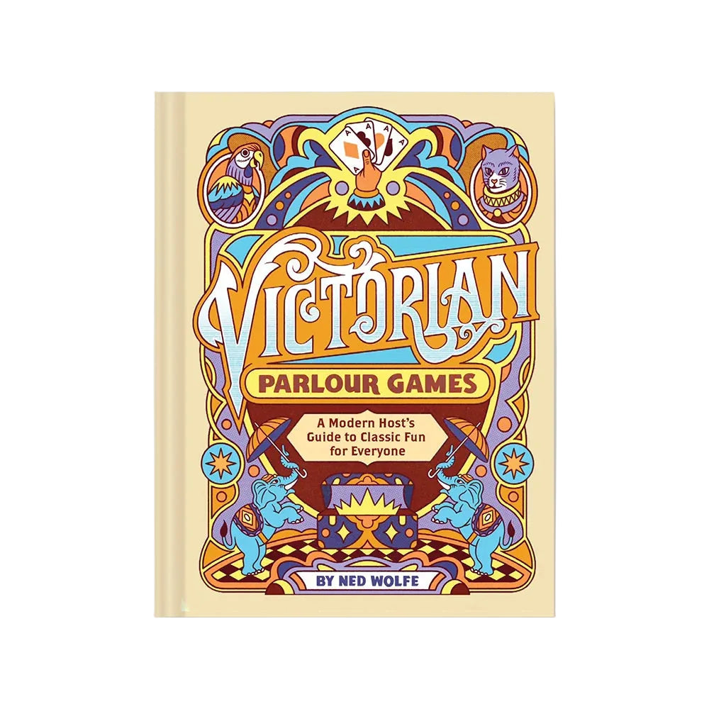 Victorian Parlour Games: 50 Traditional Games for Today's Parties