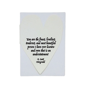 "You Are the Finest" F. Scott Fitzgerald Heart Card