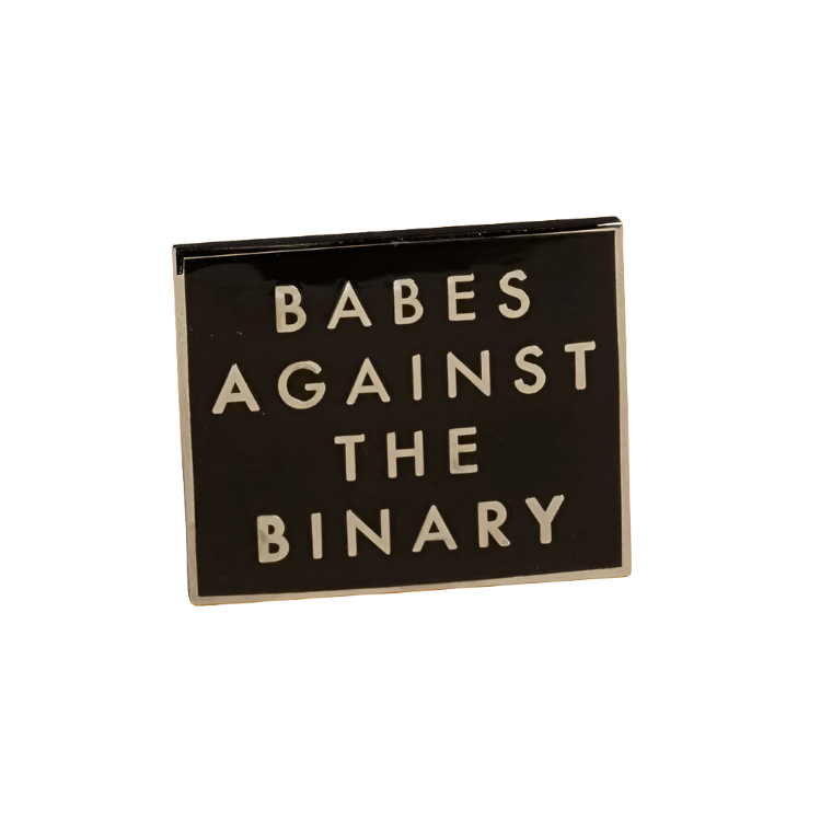 Babes Against the Binary Enamel Pin