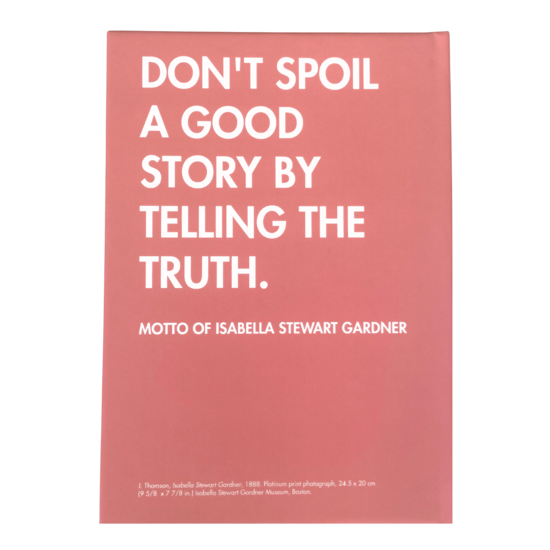 Isabella Quote Journal: "Don't Spoil A Good Story"