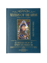 Waters of the Abyss: An Intersection of Spirit & Freedom