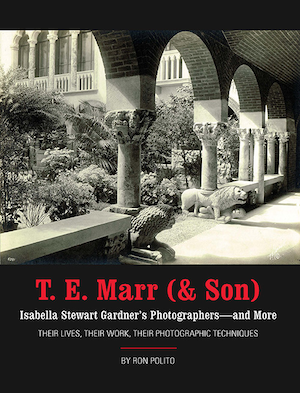 T. E. Marr (& Son) Isabella Stewart Gardner's Photographers—and More