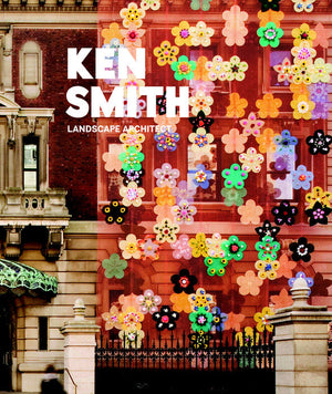Ken Smith: Landscape Architect