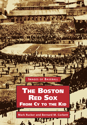 The Boston Red Sox: From Cy to the Kid
