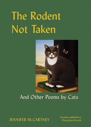 The Rodent Not Taken & Other Poems by Cats