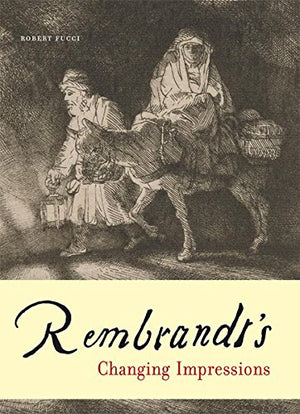 Rembrandts Changing Impressions
