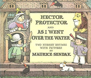 Hector Protector & As I Went Over the Water: Two Nursery Rhymes
