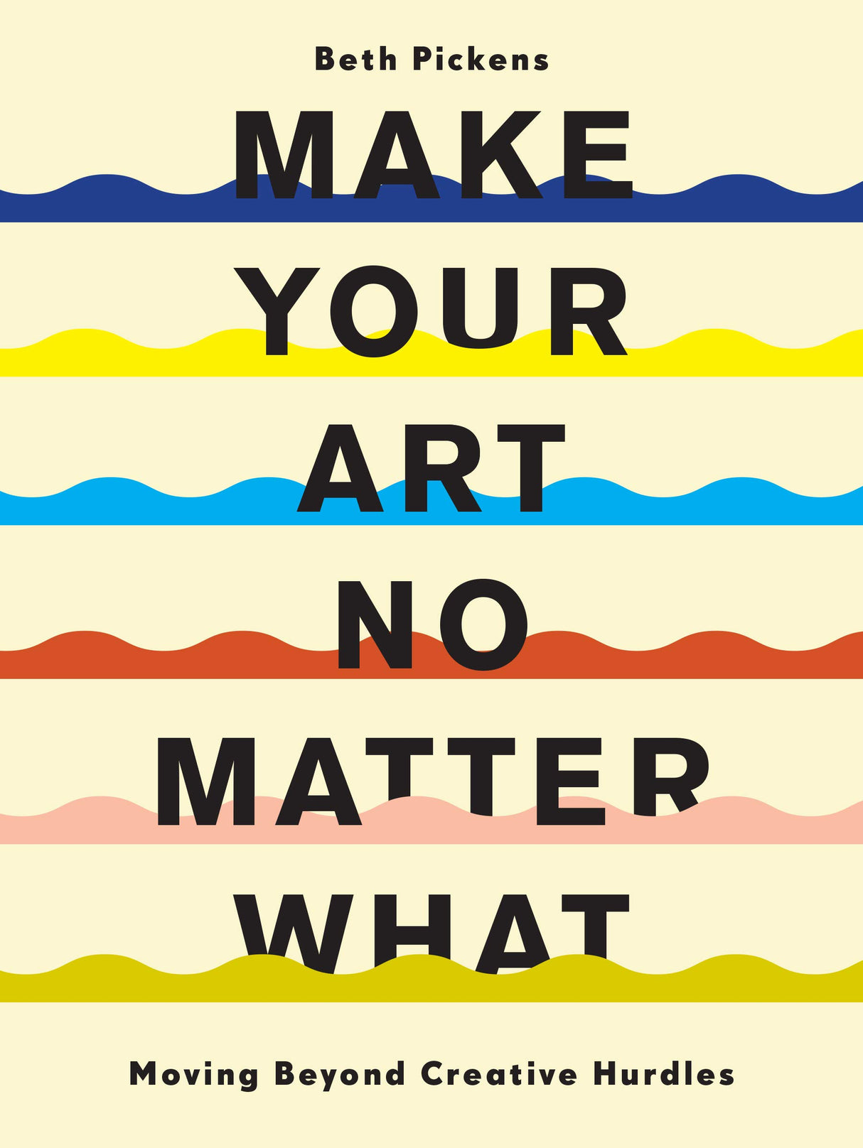 Make Your Art No Matter What