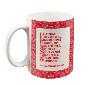 Isabella Quote Mug: "Come to Tea"