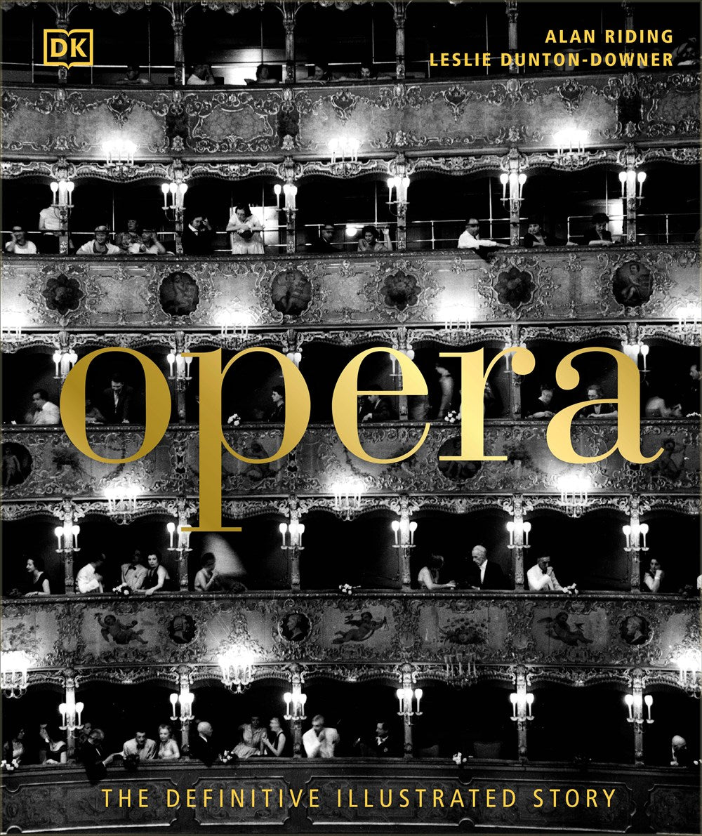 Opera: The Definitive Illustrative Story