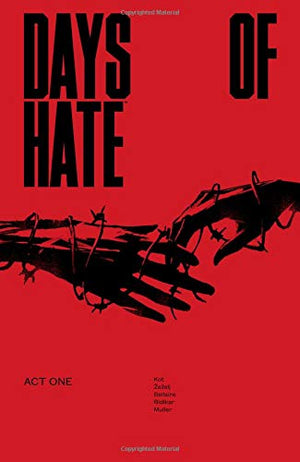 Danijel Zezelj: Days of Hate, Act I